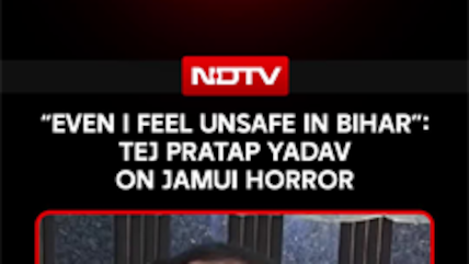 &ldquo;Even I Feel Unsafe In Bihar&rdquo;:Tej Pratap Yadav On Jamui Horror
