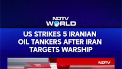 US Destroys Five Iranian Oil Tankers After Attacks On US Warship