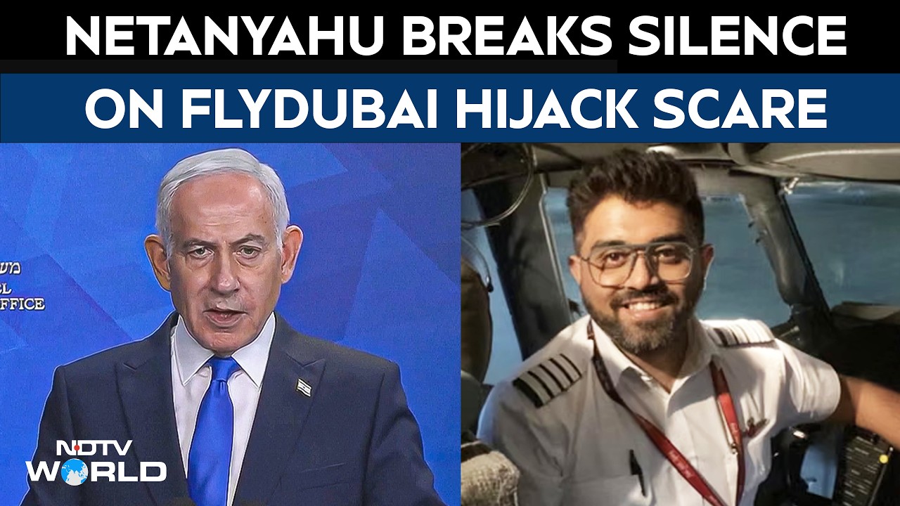 Israeli Prime Minister Benjamin Netanyahu Breaks Silence On Flydubai Hijack Scare