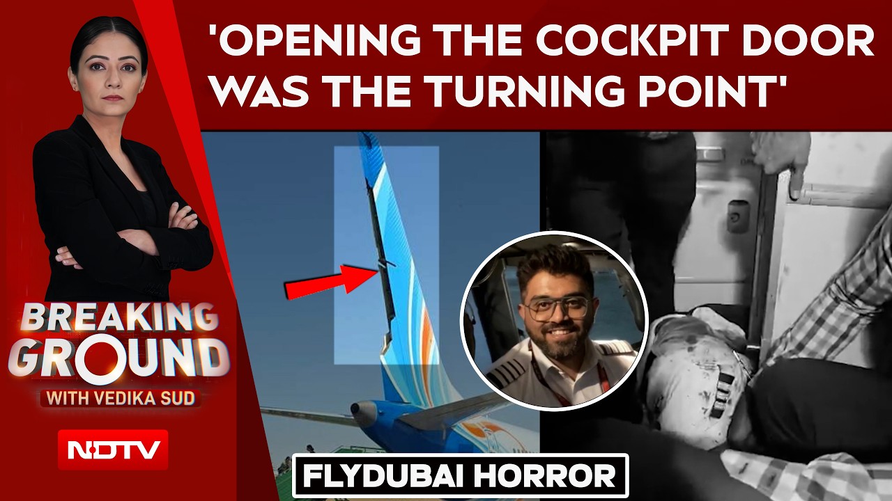 'Opening The Cockpit Door Was The Turning Point': Aviation Expert On Flydubai Horror