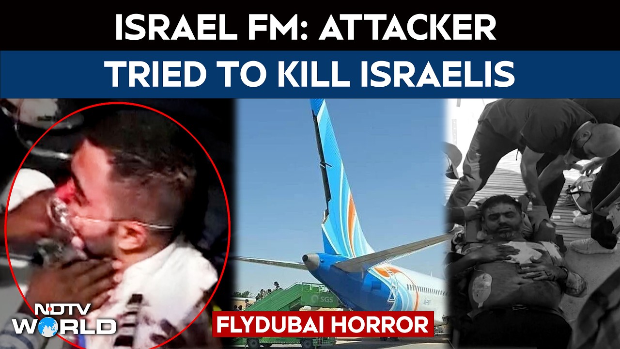 Flydubai Attack: Israel FM Says Attacker Tried To Kill Israelis, Harm UAE-Israel Ties
