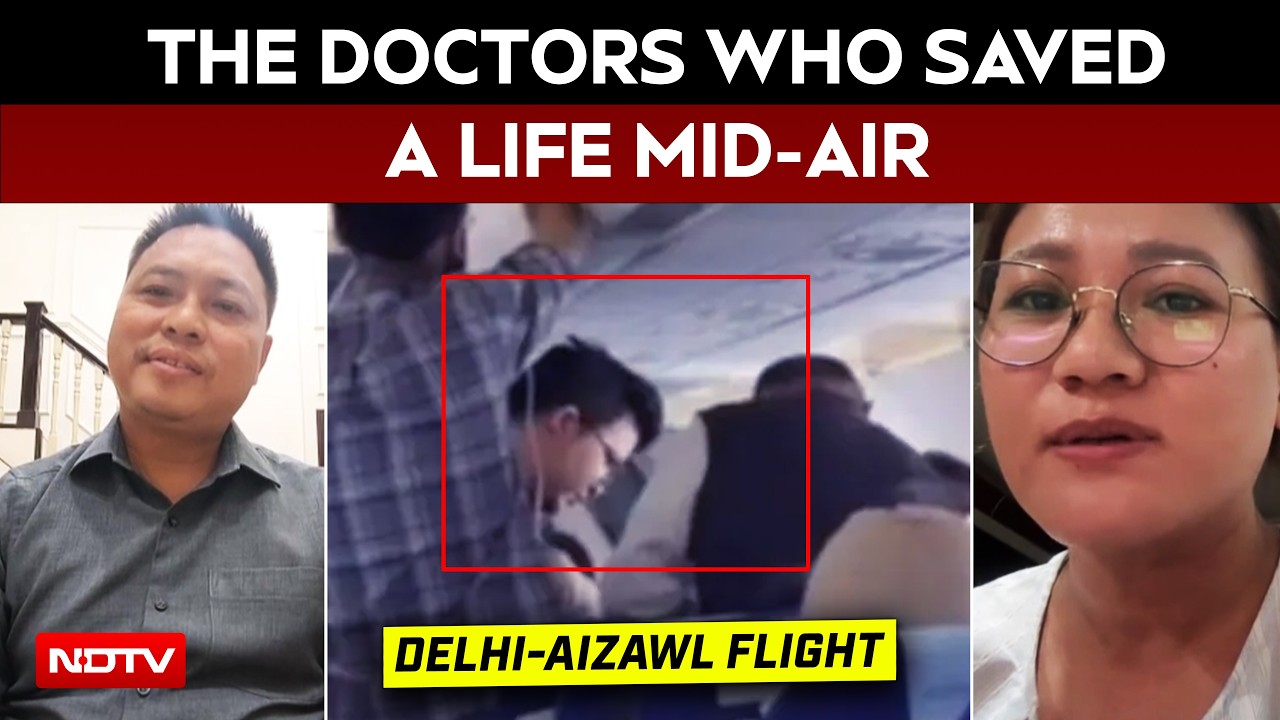 Video : Delhi-Aizawl Flight Medical Emergency: The Doctors Who Saved A Life Mid-Air