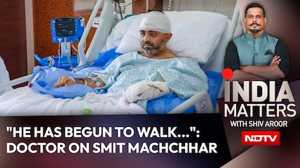 "He Has Begun To Walk In Such A Short Period": Doctor On Smit Machchhar