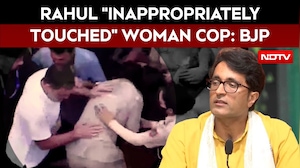 Rahul Gandhi Accused Of Pushing Woman Cop; BJP Calls Conduct Disgraceful