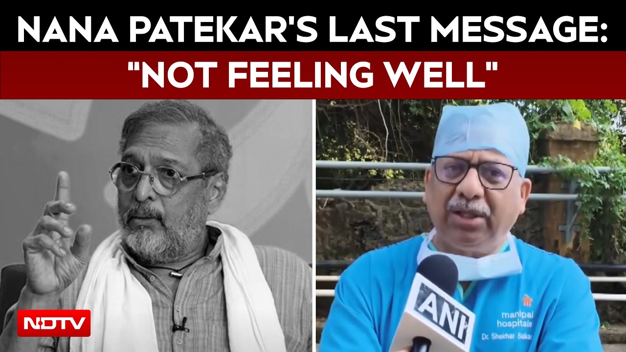 Nana Patekar Death News | 3 Hours Before Death, Nana Patekar Texted Friend He Wasn't Feeling Well