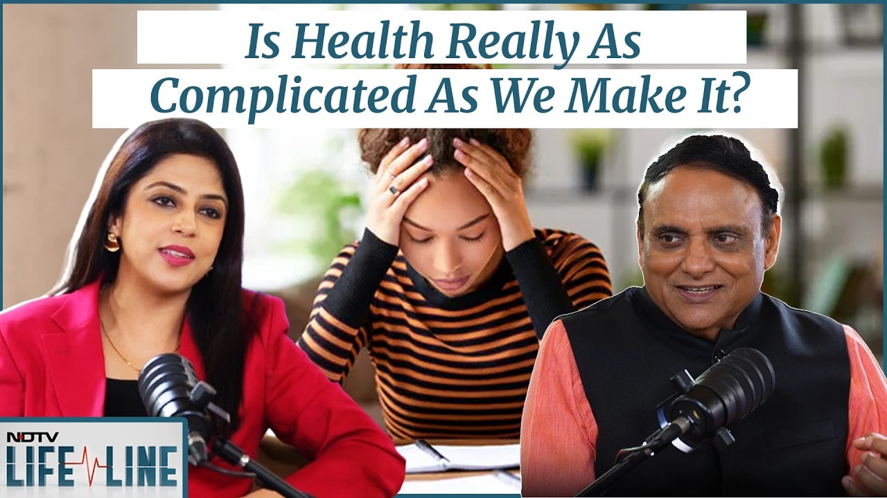 Is Health Really As Complicated As We Make It? | NDTVLifeline
