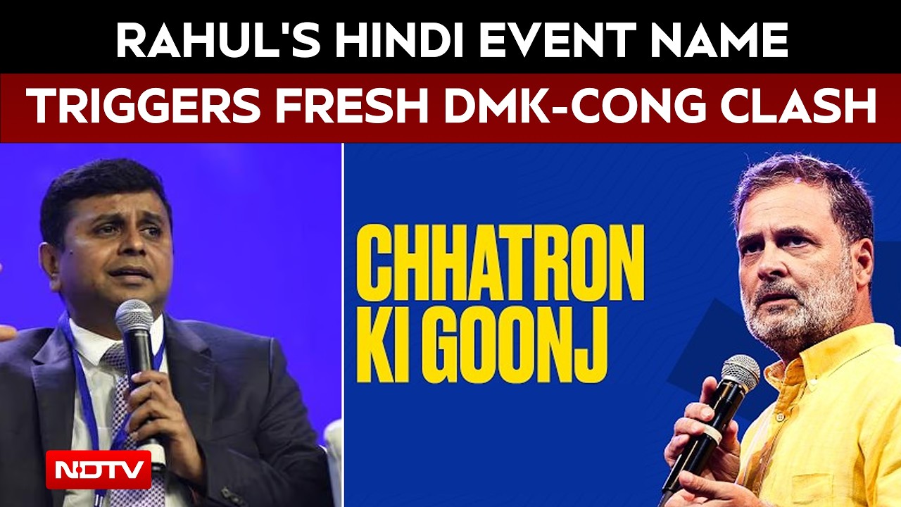 Rahul Gandhi's Hindi Event Title Sparks Fresh Tension Between Congress And DMK In Tamil Nadu
