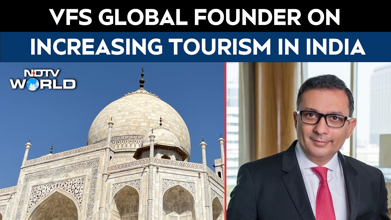 Tourism In India | VFS Global Founder On Increasing Tourism In India