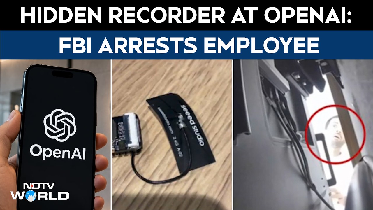 OpenAI Employee Arrested After Secret Recording Device Allegedly Planted In Sensitive Room