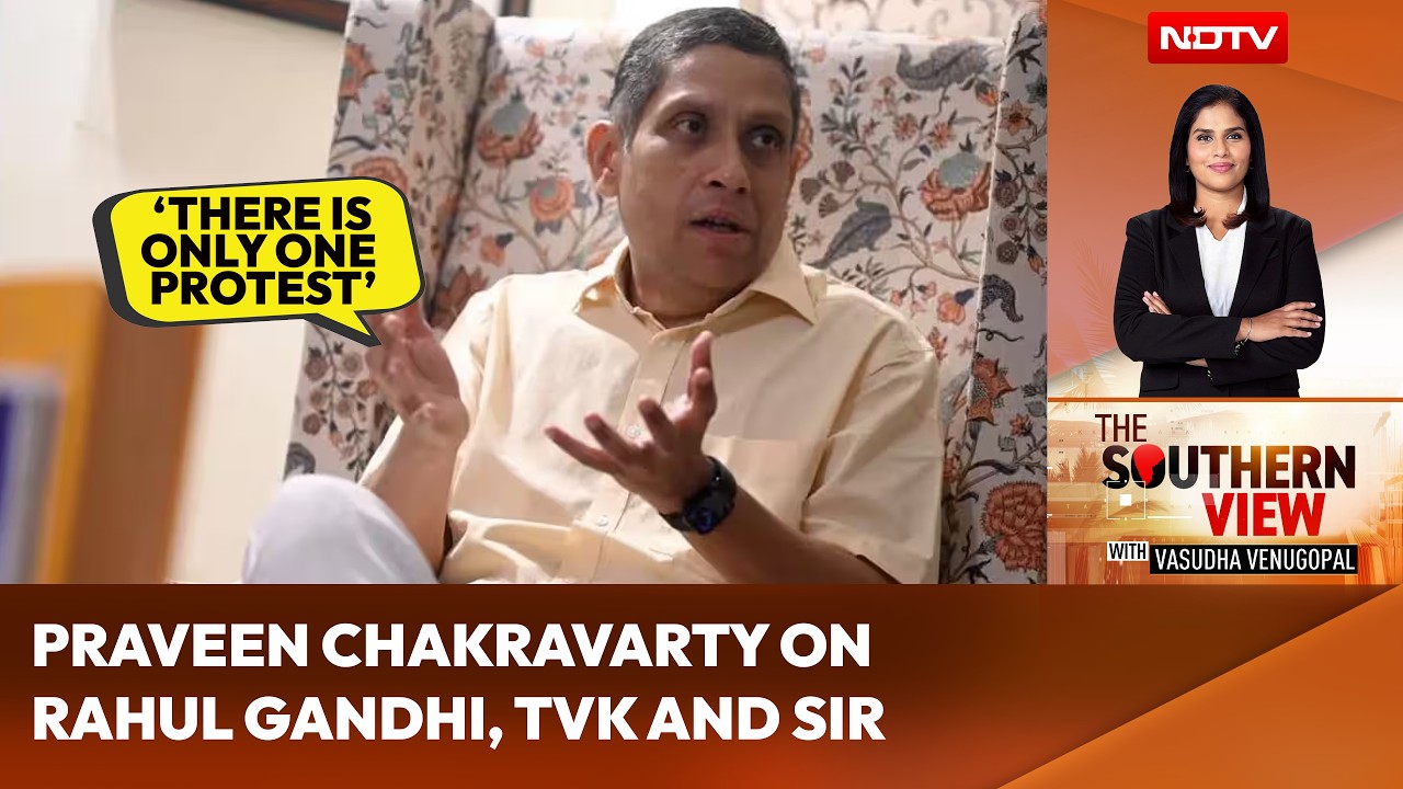 'There Is Only One Protest': Praveen Chakravarty On Rahul Gandhi, TVK And SIR