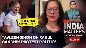 'This Is Not Bangladesh': Tavleen Singh On Rahul Gandhi's Protest Politics