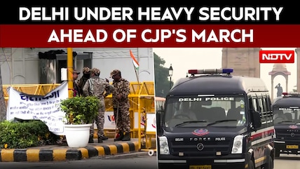 CJP's 'Lehra Do Tiranga' March | Delhi Under Heavy Security, Restrictions in Place