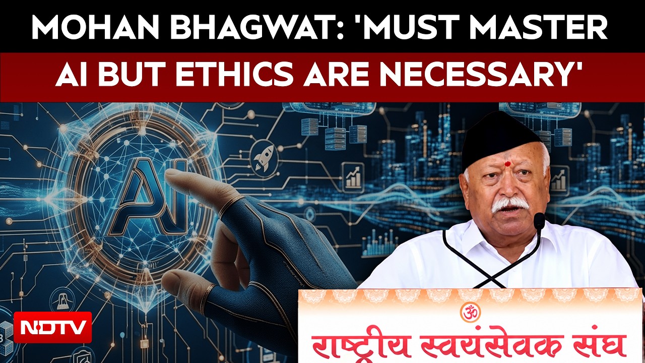 Mohan Bhagwat Speech Today | Mohan Bhagwat: 'Must Master AI But Ethics Are Necessary'