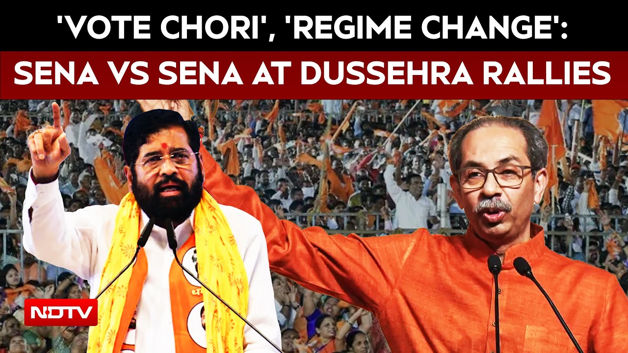 'Vote Chori', 'Regime Change', Youth Protests: Sena Vs Sena At Dussehra Rallies Of Shinde And Uddhav