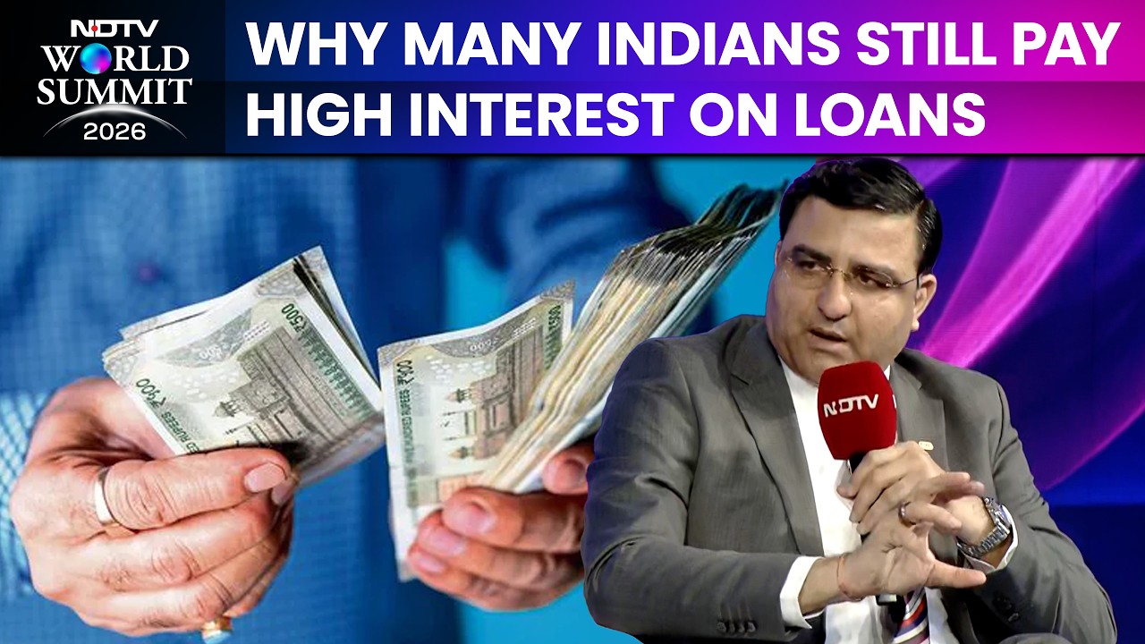Why Millions Of Indians Still Pay High Interest On Loans | Sachin Seth At NDTV World Summit 2026