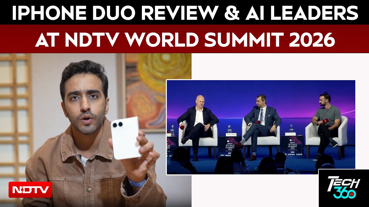 iPhone Duo Review & AI Leaders at NDTV World Summit 2026 | Tech360