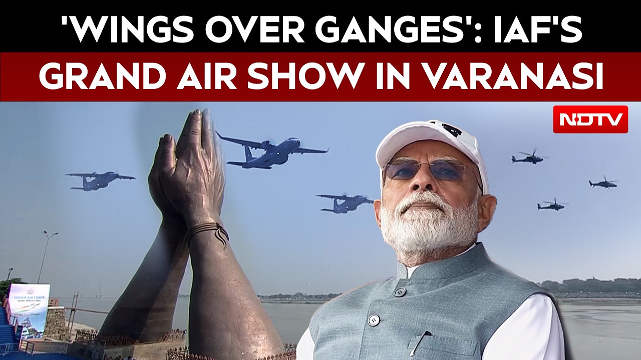 PM Modi Witnesses 'Wings Over Ganges' As IAF Showcases India's Air Power Over Varanasi