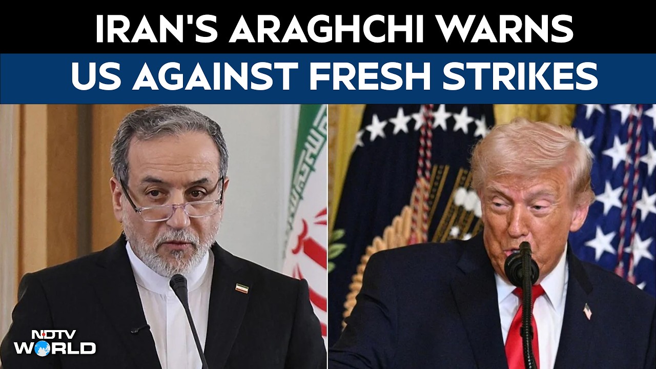US Iran War | Iran's Araghchi Warns US Against Fresh Strikes, Says ...