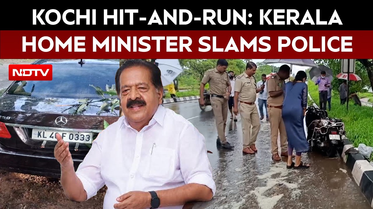 Kochi Hit-And-Run: Kerala Home Minister Slams Police, Questions Bail For Accused