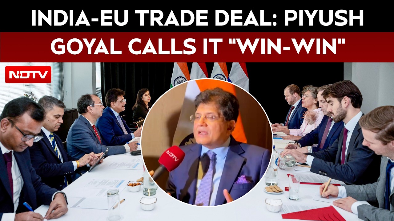 India-EU Free Trade Agreement: Piyush Goyal Calls Proposed Deal A Win-Win In NDTV Interview