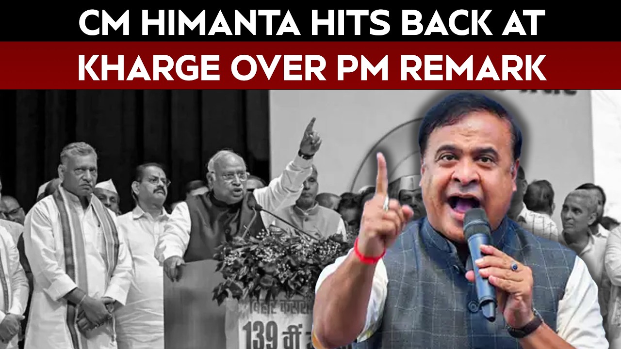 CM Himanta Hits Back At Kharge, Says His Mindset Is Distant From Indian Culture