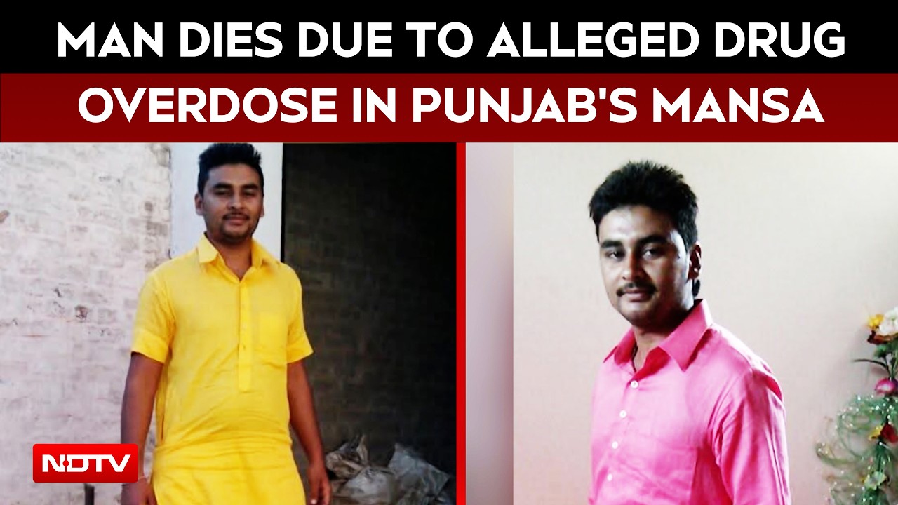 Punjab Man Dies In Mansa, Family Alleges Drug Overdose