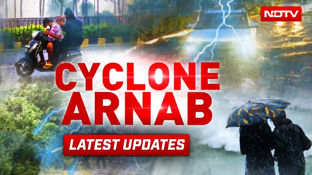 Cyclone Arnab Brings Heavy Rain, Weather Body Warns Of Winds Up To 140 kmph