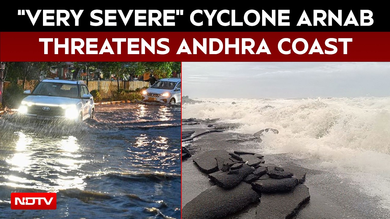 Cyclone Arnab | “Very Severe” Cyclone Threatens Andhra Coast, Wind Speed May Drop By Afternoon