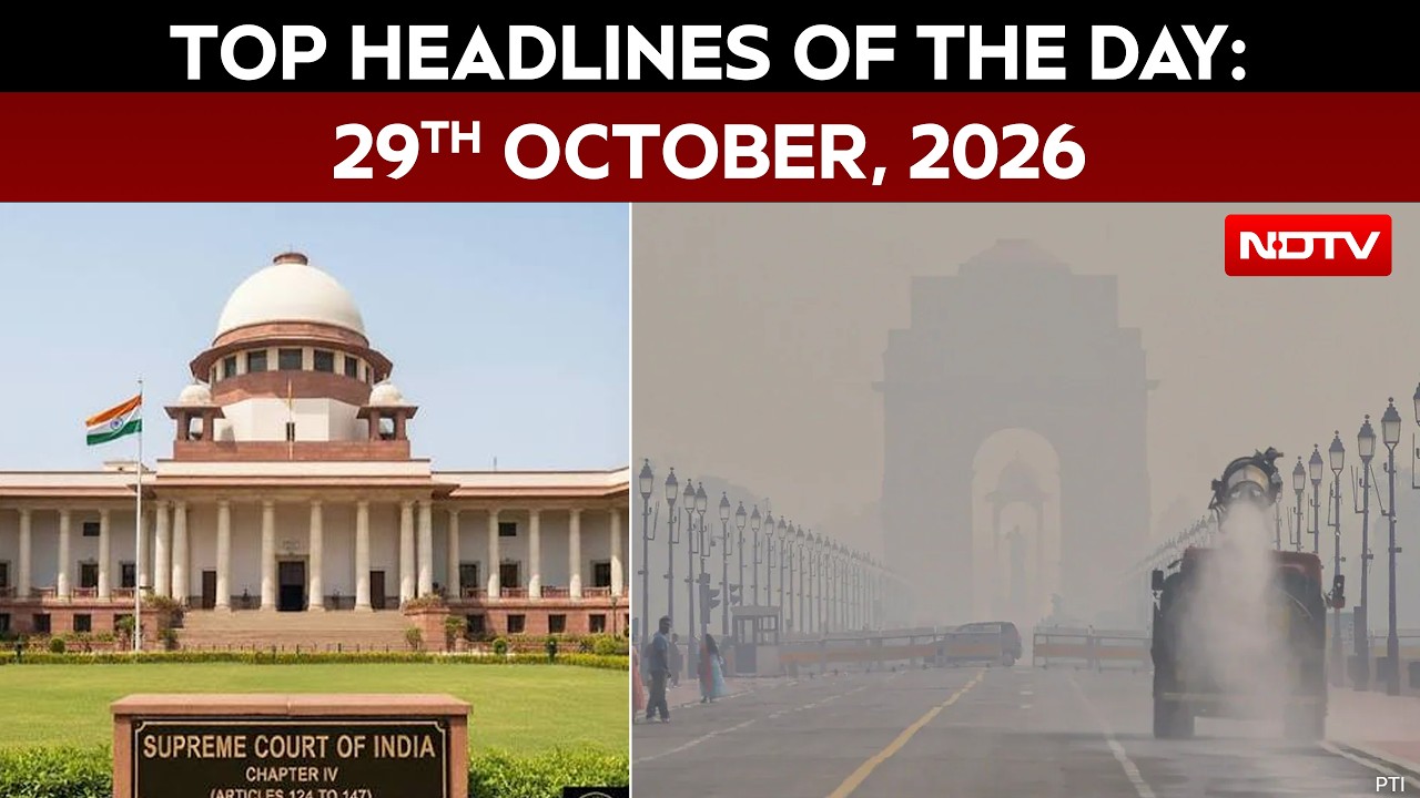 Supreme Court To Hear Delhi Pollution Case | Top Headlines Of 29th October, 2026