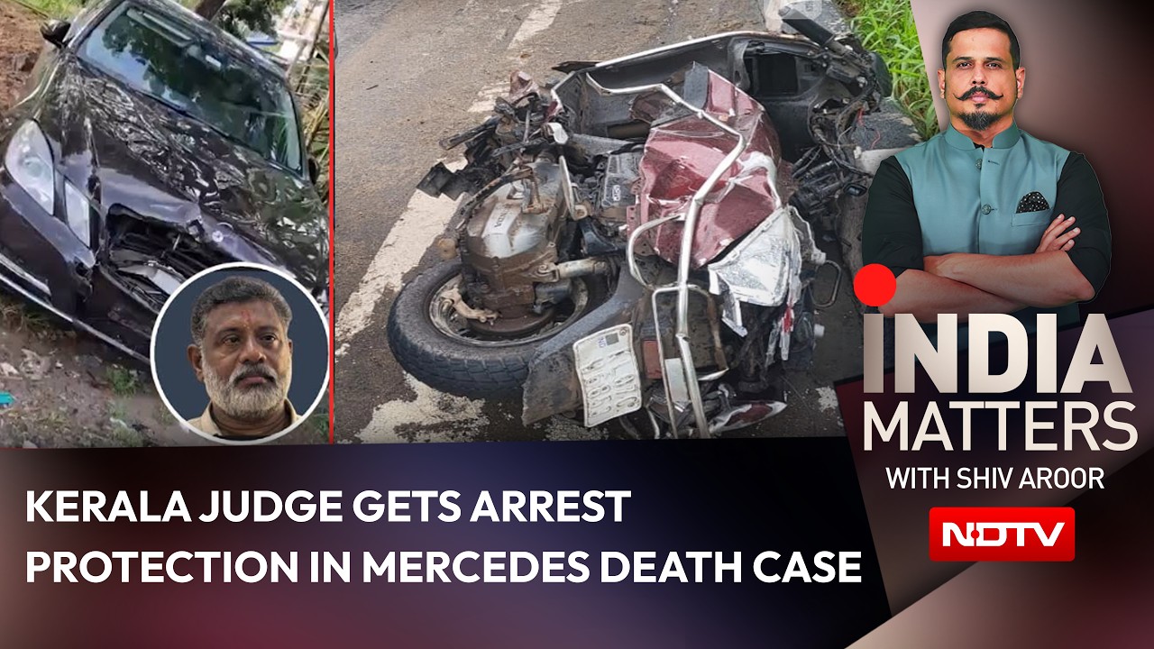Kerala Judge Gets Arrest Protection In Mercedes Death Case: Questions Over Justice