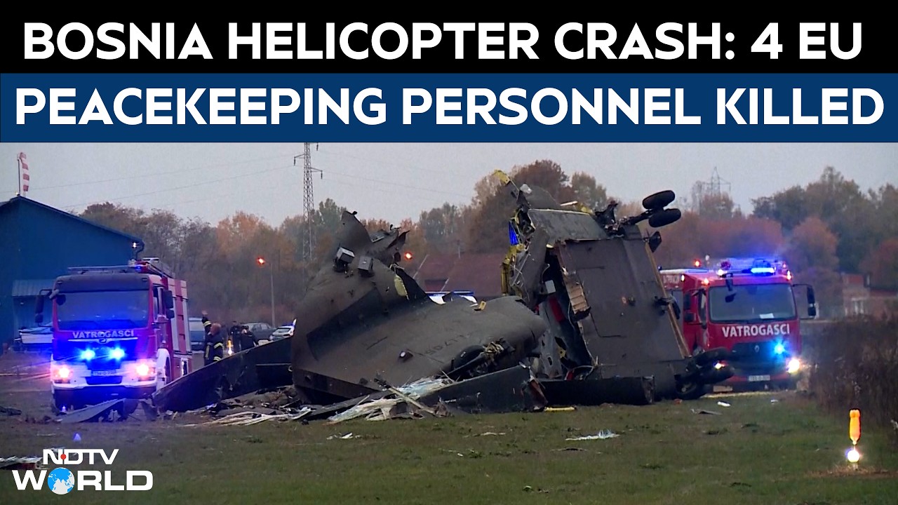 Bosnia Helicopter Crash | 4 EU Peacekeeping Personnel Killed, 11 Injured During Training Flight