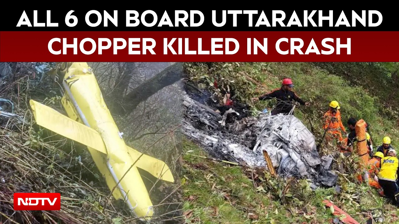 Uttarakhand Helicopter Crash | 6, Including Pilot, On Board Uttarakhand Chopper Killed In Crash