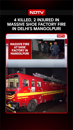Delhi Factory Fire: 4 Killed, 2 Injured In Massive Shoe Factory Fire In Delhi's Mangolpuri