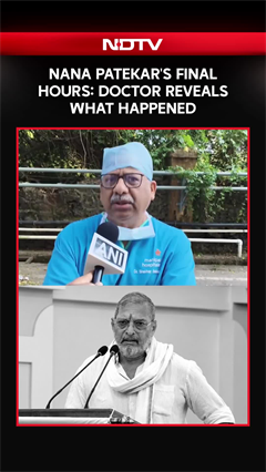Doctor Reveals Actor Nana Patekar's Final Moments, Says CPR Continued For Nearly An Hour