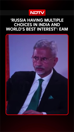 'Russia Having Multiple Choices In India And World's Best Interest': EAM Jaishankar