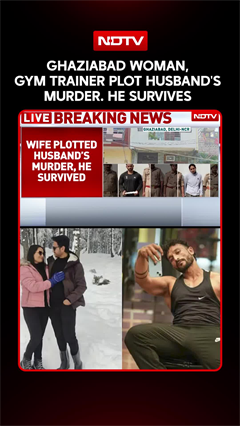 UP News | Ghaziabad Woman, Gym Trainer Plot Husband's Murder. He Survives