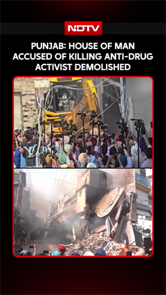 Punjab: House Of Man Accused Of Killing Anti-drug Activist Demolished