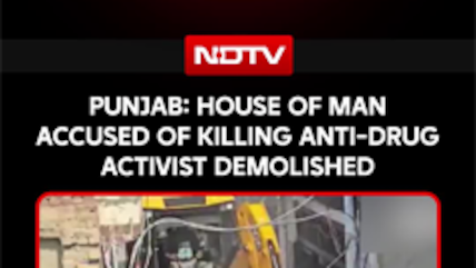 Punjab: House Of Man Accused Of Killing Anti-drug Activist Demolished