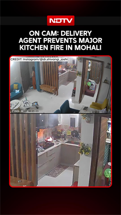 CCTV Captures Delivery Agent Saving Woman From Kitchen Fire In Mohali