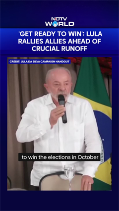 Video: President Lula Tells Allies To 'Get Ready' As Brazil Heads For Crucial Runoff Battle