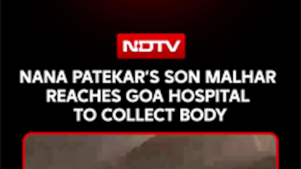 Nana Patekar&rsquo;s Son Malhar Reaches Goa Hospital To Collect Body