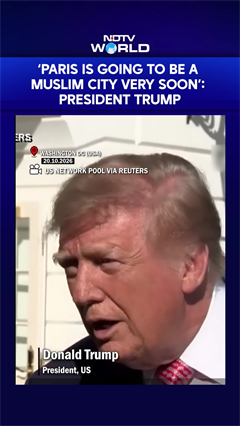 'Paris Is Going To Be A Muslim City Very Soon': President Trump