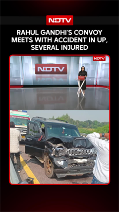 Rahul Gandhi's Convoy Meets With Accident In Up, Several Injured