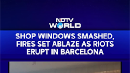 Barcelona Riots | Hooded Protesters Loot Shops, Set Fires In City Centre