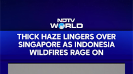 Singapore Shrouded In Thick Blanket Of Haze As Wildfires Rage Across Neighbouring Indonesia