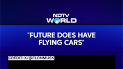 Elon Musk: "Future Does Have Flying Cars"