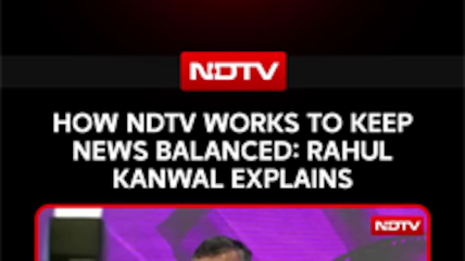 NDTV Editor-in-Chief Rahul Kanwal On The Business Of News In The Digital Age