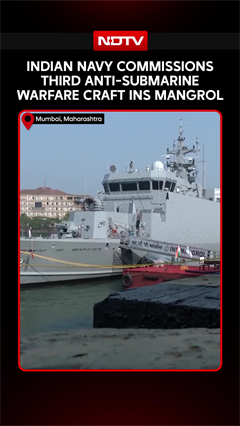 Indian Navy Commissions INS Mangrol: Third Mahe-Class Anti-Submarine Warfare Craft