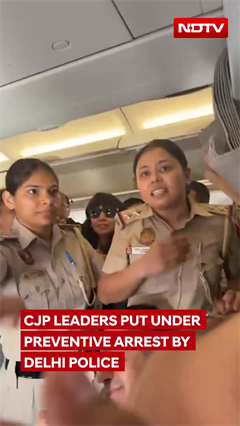 Delhi Police Place CJP Leaders Under Preventive Arrest Ahead Of Jantar Mantar Protest