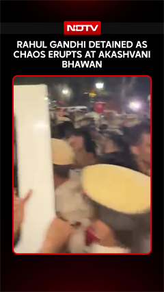 Rahul Gandhi Detained As Chaos Erupts At Akashvani Bhawan